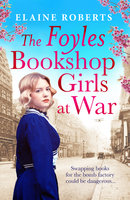 The Foyles Bookshop: Girls at War - Elaine Roberts