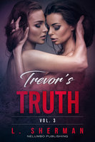 Trevor's Truth 3 - L. Sherman