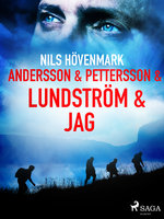 Andersson & Pettersson & Lundström & jag - Nils Hövenmark