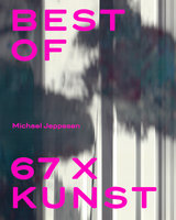 BEST OF - 67 X KUNST - Michael Jeppesen