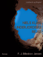 Niels Klims underjordiske Reise - Ludvig Holberg, F.J. Billeskov Jansen