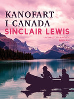 Kanofart i Canada - Sinclair Lewis