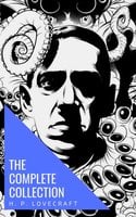 The Complete Collection of H. P. Lovecraft - H.P. Lovecraft