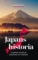 Japans historia - Thomas Ekholm, Ingemar Ottosson