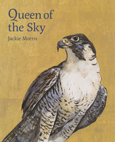 Queen of the Sky - Jackie Morris