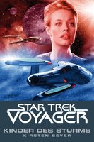 Star Trek Voyager: Kinder des Sturms - Kirsten Beyer