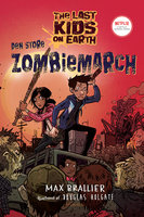 The Last Kids on Earth 2 - Den store zombiemarch - Max Brallier