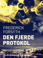 Den fjerde protokol - Frederick Forsyth