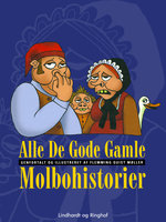 Alle De Gode Gamle Molbohistorier - Flemming Quist Møller