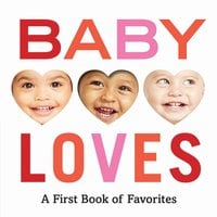 Baby Loves: A First Book of Favorites - Abrams Appleseed