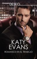 Romance en el trabajo - Katy Evans