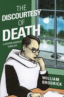 The Discourtesy of Death - William Brodrick