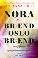 Nora Eller Brænd Oslo Brænd - Johanna Frid
