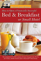 How to Open a Financially Successful Bed & Breakfast or Small Hotel - Douglas Brown, Sharon Fullen