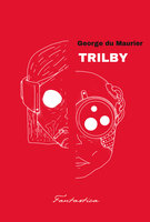 Trilby - George du Maurier