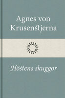 Höstens skuggor - Agnes von Krusenstjerna