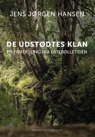 De udstødtes klan – en fortælling fra ertebølletiden - Jens Jørgen Hansen