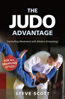 The Judo Advantage - Steve Scott
