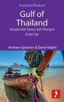 Gulf of Thailand: Includes Koh Samui, Koh Phangan & Koh Tao - Andrew Spooner, Dane Halpin