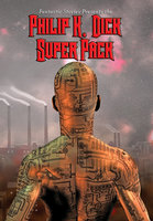 Philip K. Dick Super Pack: With linked Table of Contents - Philip K. Dick