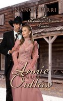 Annie and the Outlaw - Nancy Pirri