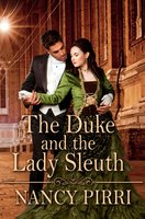 The Duke and the Lady Sleuth - Nancy Pirri