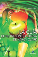 La guía de nutrición deportiva de Nancy Clark - Nancy Clark
