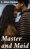 Master and Maid - L. Allen Harker