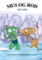 Mus og Rod ser sne - Ane Gudrun