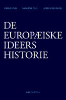 De europæiske ideers historie - Johannes Sløk, Mogens Pihl, Erik Lund