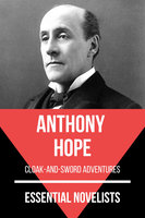 Essential Novelists - Anthony Hope - Anthony Hope, August Nemo