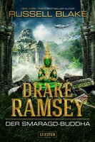 DER SMARAGD-BUDDHA (Drake Ramsey 2): Thriller, Abenteuer - Russell Blake