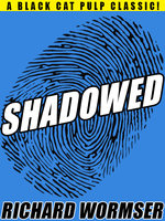 Shadowed - Richard Wormser