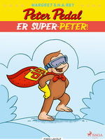 Peter Pedal - er Super-Peter! - Margret Rey, H. A. Rey