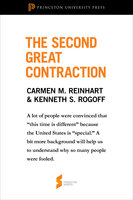 The Second Great Contraction: From This Time Is Different - Carmen M. Reinhart, Kenneth S. Rogoff