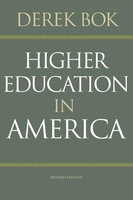 Higher Education in America: Revised Edition - Derek Bok