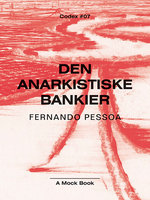 Den anarkistiske bankier - Fernando Pessoa