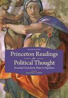 Princeton Readings in Political Thought: Essential Texts since Plato - Revised and Expanded Edition - Mitchell Cohen