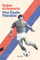 Sobre el deporte - Pier Paolo Pasolini