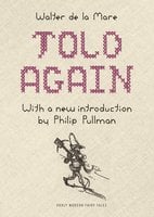 Told Again: Old Tales Told Again – Updated Edition: Old Tales Told Again - Updated Edition - Walter de la Mare
