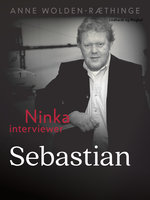 Ninka interviewer Sebastian - Anne Wolden-Ræthinge