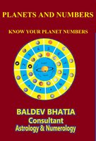 Planets and Numbers: Know Your Planet Number - Baldev Bhatia