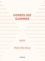 Uendelige sommer - Martin Glaz Serup