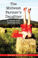 The Midwest Farmer’s Daughter: In Search of an American Icon - Zachary Michael Jack