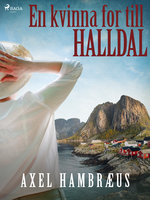 En kvinna for till Halldal - Axel Hambræus