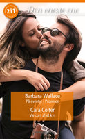 På eventyr i Provence / Vækkes af et kys - Cara Colter, Barbara Wallace