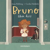 Bruno åker hiss - Anna Ribbing