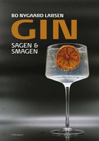 Gin - Sagen & smagen - Bo Nygaard Larsen