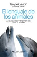 El lenguaje de los animales - Temple Grandin, Catherine Johnson