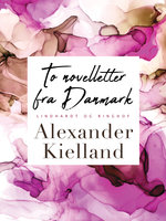 To novelletter fra Danmark - Alexander Kielland